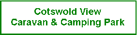 Cotswold View Caravan & Camp Site